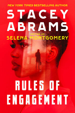 Rules of Engagement by Selena Montgomery, Stacey Abrams