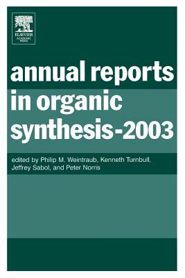 Annual Reports in Organic Synthesis (2003), Volume 2003 by 