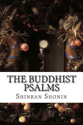 The Buddhist Psalms by Shinran Shonin