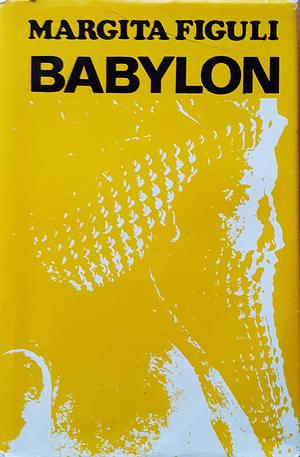 Babylon 2 by Margita Figuli