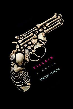 Villian by Shūichi Yoshida