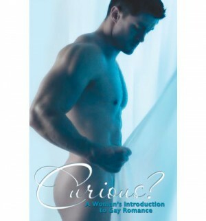 Curious?: A Woman's Introduction to Gay Romance by Elizabeth North