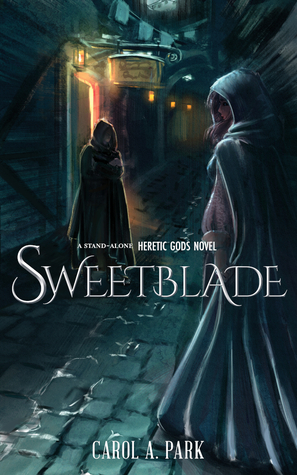 Sweetblade by Carol A. Park