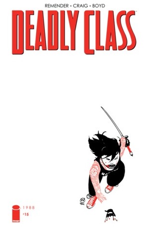 Deadly Class #15 by Rick Remender