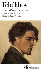 Récit d'un inconnu et autres nouvelles by Roger Grenier, Lily Denis, Édouard Parayre, Anton Chekhov