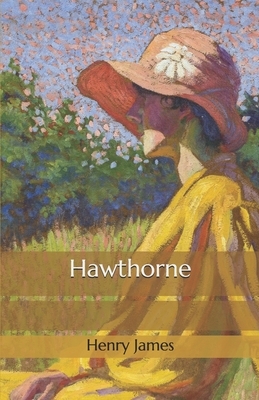 Hawthorne by Henry James