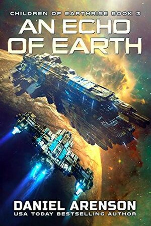 An Echo of Earth by Daniel Arenson