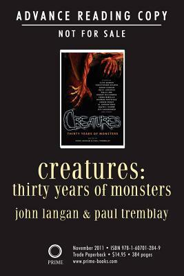 Creatures: Thirty Years of Monsters by John Langan, Paul Tremblay