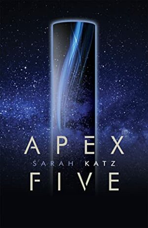 Apex Five by Sarah Katz