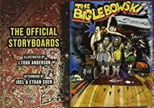 The Big Lebowski: The Official Storyboards by Joel Coen, J. Todd Anderson, Ethan Coen