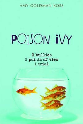 Poison Ivy by Amy Goldman Koss