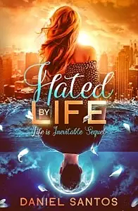 Hated by life by Daniel Santos