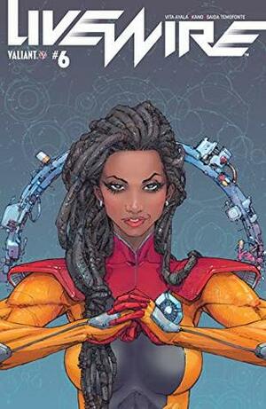 Livewire #6 by Kano, Kenneth Rocafort, Vita Ayala