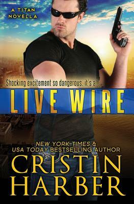 Live Wire by Cristin Harber