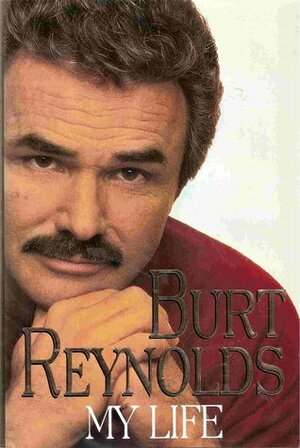 My Life by Burt Reynolds