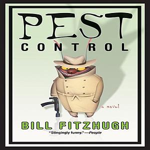 Pest Control by Bill Fitzhugh