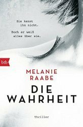 Die Wahrheit by Melanie Raabe