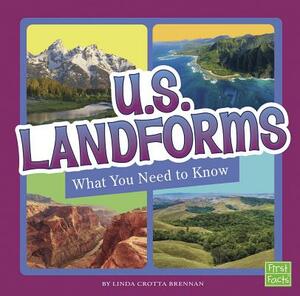 U.S. Landforms: What You Need to Know by Linda Crotta Brennan