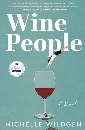 Wine People by Michelle Wildgen