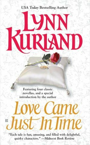 Love Came Just in Time by Lynn Kurland