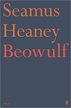 Beowulf by Unknown, Seamus Heaney