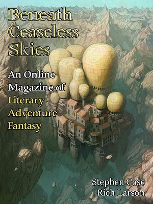Beneath Ceaseless Skies, Issue #166 by Scott H. Andrews