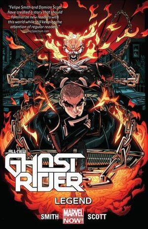 All-New Ghost Rider, Vol. 2: Legend by Felipe Smith, Damion Scott