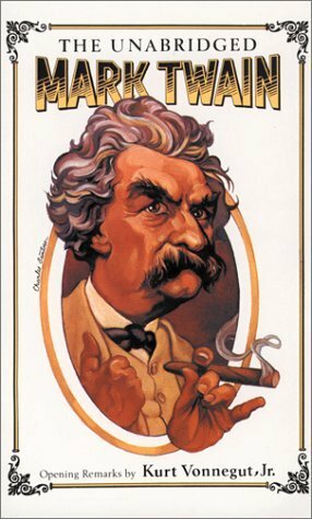 The Unabridged Mark Twain by Lawrence Teacher, Mark Twain