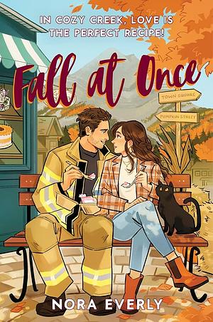 Fall at Once  by Nora Everly