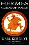 Hermes: Guide of Souls by Karl Kerényi