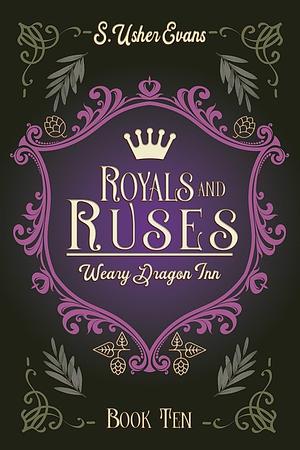 Royals and Ruses: A Cozy Fantasy Novel by S. Usher Evans