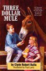Three-Dollar Mule by Clyde Robert Bulla