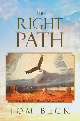 The Right Path by Tom Beck