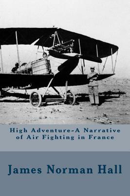 High Adventure by James Norman Hall