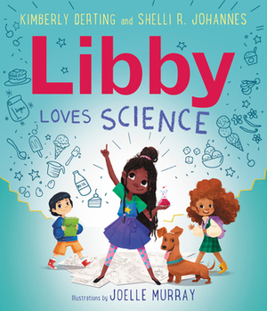 Libby Loves Science by Shelli R. Johannes, Kimberly Derting