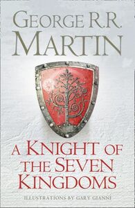 A Knight of the Seven Kingdoms by George R.R. Martin