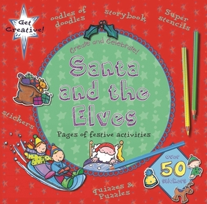 Santa and the Elves by Debbie Rivers-Moore