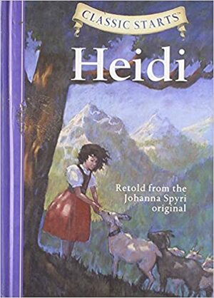 Classic Starts: Heidi by Lisa Church