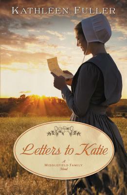 Letters to Katie by Kathleen Fuller