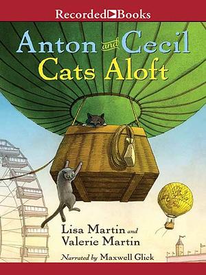 Anont & Cecil - Cats Aloft by Lisa Martin, Valerie Martin