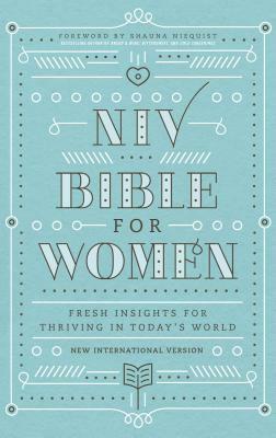 Bible for Women-NIV: Fresh Insights for Thriving in Today's World by 