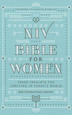 Bible for Women-NIV: Fresh Insights for Thriving in Today's World by 