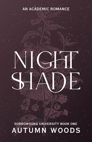 Nightshade by Autumn Woods