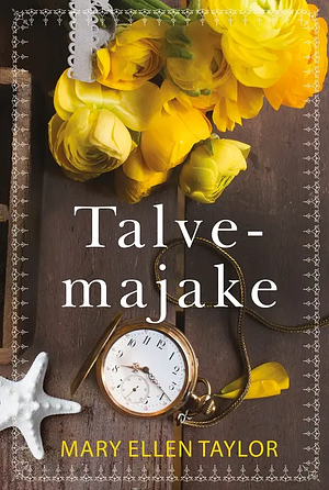 Talvemajake by Mary Ellen Taylor