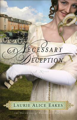 A Necessary Deception by Laurie Alice Eakes