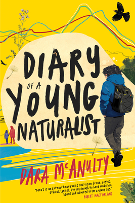 Diary of a Young Naturalist by Dara McAnulty