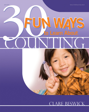 30 Fun Ways to Learn about Counting by Clare Beswick