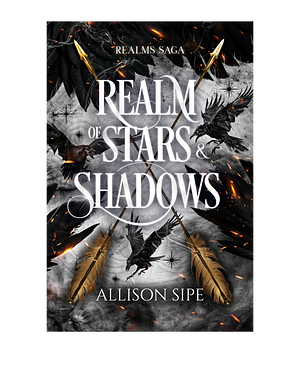 Realm of Stars & Shadows by Allison Sipe