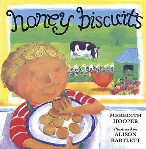 Honey Biscuits by Alison Bartlett, Meredith Hooper