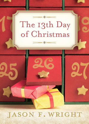 The 13th Day of Christmas by Jason F. Wright